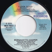 Load image into Gallery viewer, Bernadette Cooper - I Look Good / (Instrumental) (7 inch Record / Used)
