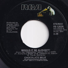 Load image into Gallery viewer, Chocolate Milk - Hey Lover / Would It Be Alright? (7 inch Record / Used)
