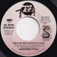 Load image into Gallery viewer, Alexander O'Neal - What Is This Thing Called Love? (LP Version) / Sentimental (7″ Edit) (7 inch Record / Used)
