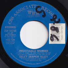 Load image into Gallery viewer, Isley Jasper Isley - Insatiable Woman / Break This Chain (7 inch Record / Used)
