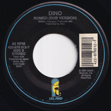 Load image into Gallery viewer, Dino - Romeo (7" Edit) / (Dub Version) (7 inch Record / Used)
