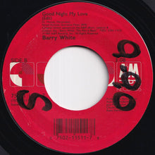 Load image into Gallery viewer, Barry White - When Will I See You Again (See You Soon Edit) / Good Night My Love (Edit) (7 inch Record / Used)
