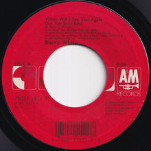Load image into Gallery viewer, Barry White - When Will I See You Again (See You Soon Edit) / Good Night My Love (Edit) (7 inch Record / Used)
