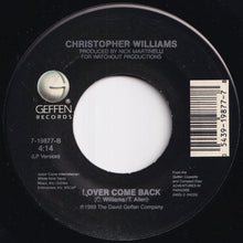 Load image into Gallery viewer, Christopher Williams - One Girl / Lover Come Back (7 inch Record / Used)
