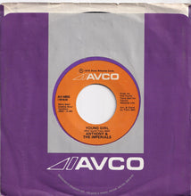 Load image into Gallery viewer, Anthony &amp; The Imperials - I'll Be Loving You Sooner Or Later / Young Girl (7 inch Record / Used)
