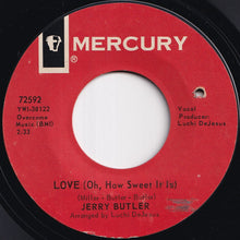 画像をギャラリービューアに読み込む, Jerry Butler - Love (Oh, How Sweet It Is) / Loneliness (7 inch Record / Used)
