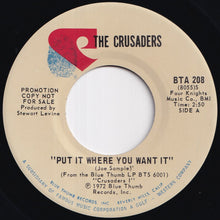 画像をギャラリービューアに読み込む, Crusaders - Put It Where You Want It (Stereo) / (Mono) (7 inch Record / Used)
