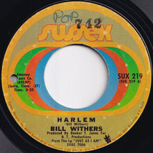 Load image into Gallery viewer, Bill Withers - Harlem / Ain't No Sunshine (7 inch Record / Used)
