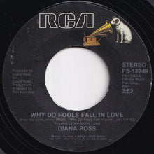 Load image into Gallery viewer, Diana Ross - Why Do Fools Fall In Love / Think I'm In Love (7 inch Record / Used)
