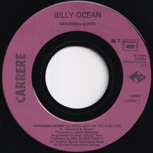 Load image into Gallery viewer, Billy Ocean - Caribbean Queen (No More Love On The Run) / European Queen (No More Love On The Run) (7 inch Record / Used)
