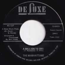 Load image into Gallery viewer, Manhattans - A Million To One / Cry If You Wanna Cry (7 inch Record / Used)
