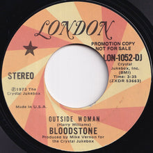 Load image into Gallery viewer, Bloodstone - Outside Woman (Stereo) / (Mono) (7 inch Record / Used)
