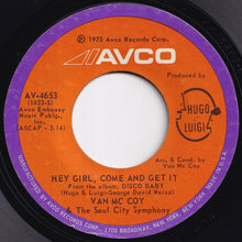 Load image into Gallery viewer, Van McCoy &amp; The Soul City Symphony - The Hustle / Hey Girl, Come And Get It (7 inch Record / Used)
