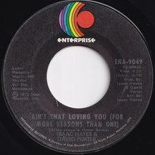 Load image into Gallery viewer, Isaac Hayes &amp; David Porter - Ain't That Loving You (For More Reasons Than One) / Baby I'm-A Want You (7 inch Record / Used)
