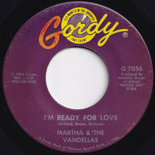 Load image into Gallery viewer, Martha &amp; The Vandellas - I'm Ready For Love / He Doesn't Love Her Anymore (7 inch Record / Used)
