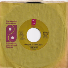 Load image into Gallery viewer, Leon Huff - I Ain't Jivin', I'm Jammin' (Part 1) / (Part 2) (7 inch Record / Used)
