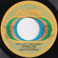 Load image into Gallery viewer, Creative Source - Migration / I Just Can't See Myself Without You (7 inch Record / Used)
