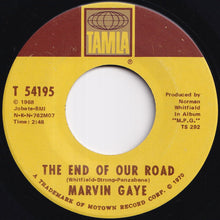 Load image into Gallery viewer, Marvin Gaye - The End Of Our Road / Me And My Lonely Room (7 inch Record / Used)
