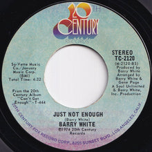 Load image into Gallery viewer, Barry White - Can't Get Enough Of Your Love, Babe / Just Not Enough (7 inch Record / Used)
