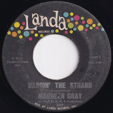 Load image into Gallery viewer, Maureen Gray - Dancin' The Strand / Oh My (7 inch Record / Used)
