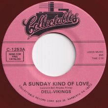 Load image into Gallery viewer, Dell-Vikings - A Sunday Kind Of Love / Over The Rainbow (7 inch Record / Used)
