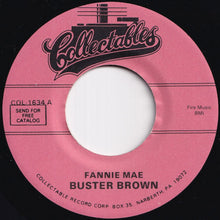 Load image into Gallery viewer, Buster Brown - Fannie Mae / Is You Or Is You Ain't (7 inch Record / Used)
