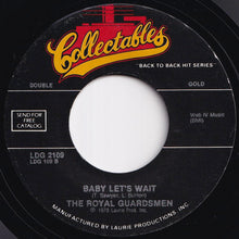 Load image into Gallery viewer, Jarmels / The Royal Guardsmen - A Little Bit Of Soap / Baby Let's Wait (7 inch Record / Used)
