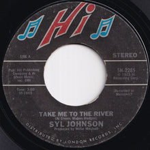 Load image into Gallery viewer, Syl Johnson - Take Me To The River / Could I Be Falling In Love (7 inch Record / Used)
