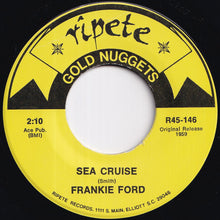 Load image into Gallery viewer, Frankie Ford / Huey Smith &amp; The Clowns - Sea Cruise / Rockin' Pneumonia  (7 inch Record / Used)
