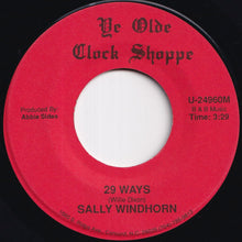 画像をギャラリービューアに読み込む, Sally Windhorn - 29 Ways / He's My Baby (7 inch Record / Used)
