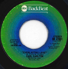 Load image into Gallery viewer, Carl Carlton - Everlasting Love / I Wanna Be Your Main Squeeze (7 inch Record / Used)
