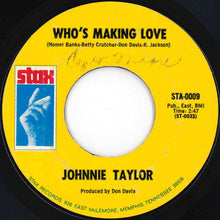 Load image into Gallery viewer, Johnnie Taylor - Who's Making Love / I'm Trying (7 inch Record / Used)
