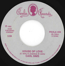 画像をギャラリービューアに読み込む, Carl Sims - House Of Love / You Keep Me Dreaming (7 inch Record / Used)
