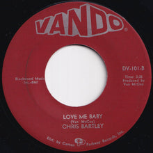 画像をギャラリービューアに読み込む, Chris Bartley - The Sweetest Thing This Side Of Heaven / Love Me Baby (7 inch Record / Used)
