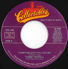 Load image into Gallery viewer, Tammi Terrell - I Can't Believe You Love Me / Come On And See Me (7 inch Record / Used)
