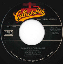 Load image into Gallery viewer, Don &amp; Juan / Jodi Sands - What's Your Name / With All My Heart (7 inch Record / Used)

