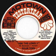 Load image into Gallery viewer, Four Tops - I Can't Help Myself (Sugar Pie, Honey Bunch) / Ask The Lonely (7 inch Record / Used)
