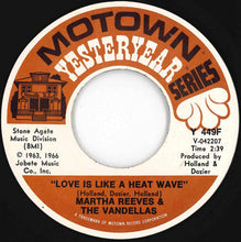 Load image into Gallery viewer, Martha Reeves &amp; The Vandellas - Love Is Like A Heat Wave / Come And Get These Memories (7 inch Record / Used)
