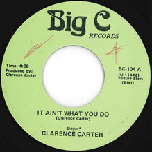 Load image into Gallery viewer, Clarence Carter - It Ain't What You Do / What Was I Supposed To Do (7 inch Record / Used)
