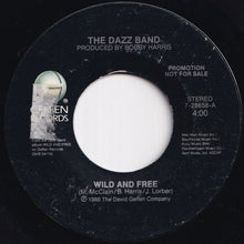 Load image into Gallery viewer, Dazz Band - Wild And Free / Wild And Free (7 inch Record / Used)
