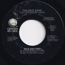 Load image into Gallery viewer, Dazz Band - Wild And Free / Wild And Free (7 inch Record / Used)
