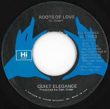 Load image into Gallery viewer, Quiet Elegance - Roots Of Love / How's Your Love Life? (7 inch Record / Used)
