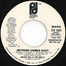 Load image into Gallery viewer, Archie Bell &amp; The Drells - Nothing Comes Easy (Stereo) / (Mono) (7 inch Record / Used)
