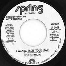 Load image into Gallery viewer, Joe Simon - I Wanna Taste Your Love / I Wanna Taste Your Love (7 inch Record / Used)
