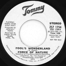 Load image into Gallery viewer, Force Of Nature - Fool's Wonderland (Stereo) / (Mono) (7 inch Record / Used)
