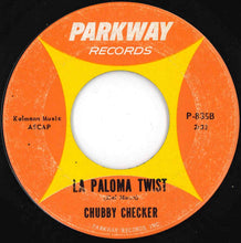 Load image into Gallery viewer, Chubby Checker - Slow Twistin' / La Paloma Twist (7 inch Record / Used)
