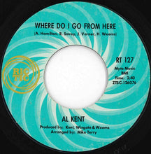 画像をギャラリービューアに読み込む, Al Kent - Where Do I Go From Here / You've Got To Pay The Price (Instrumental) (7 inch Record / Used)
