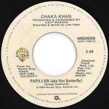 Load image into Gallery viewer, Chaka Khan - Papillon (Aka Hot Butterfly) / Too Much Love (7 inch Record / Used)

