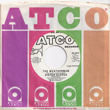 Load image into Gallery viewer, Sister Sledge - The Weatherman (Edited Version) / (Long Version)  (7 inch Record / Used)
