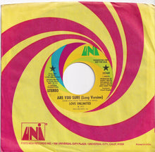 Load image into Gallery viewer, Love Unlimited - Are You Sure (Short Version) / (Long Version) (7 inch Record / Used)
